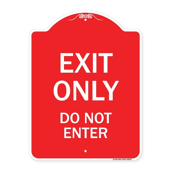 Signmission Designer Series Sign-Exit Do Not Enter, Red & White Aluminum Sign, 18" H, RW-1824-24035 A-DES-RW-1824-24035 - main